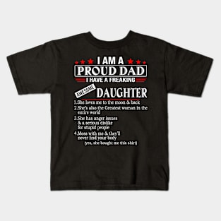 I Am A Proud Dad I Have A Freaking Awesome Daughter Kids T-Shirt